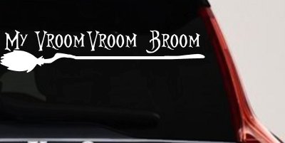 My Vroom Vroom Broom Car or Truck Window Vinyl Decal Sticker