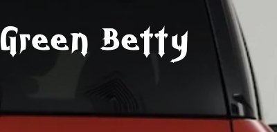Green Betty Car or Truck Window Vinyl Decal Sticker