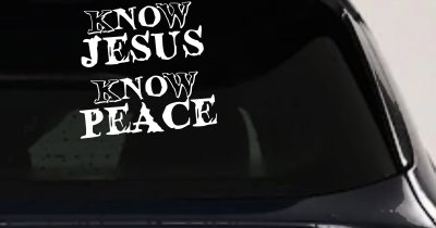 Know Jesus Know Peace No Jesus No peace Christian Car or Truck Window Vinyl Decal Sticker