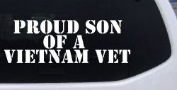 Proud Son Of A Vietnam Vet Car or Truck Window Decal Sticker