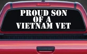 Proud Son Of A Vietnam Vet Car or Truck Window Decal Sticker