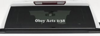 Obay Acts 2:38 Car or Truck Window Decal Sticker (Light Gray)