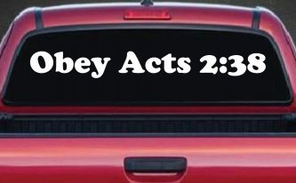 Obay Acts 2:38 Car or Truck Window Decal Sticker