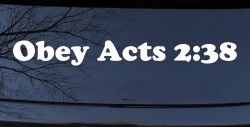 Obay Acts 2:38 Car or Truck Window Decal Sticker