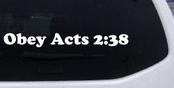 Obay Acts 2:38 Car or Truck Window Decal Sticker