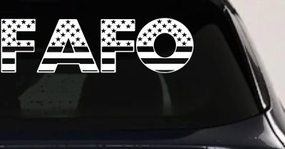 FAFO American Flag Car or Truck Window Vinyl Decal Sticker
