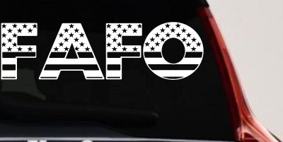 FAFO American Flag Car or Truck Window Vinyl Decal Sticker