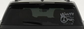 Dave's Not Here Man Vinyl Car or Truck Window Decal Sticker (Silver)