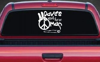 Dave's Not Here Man Vinyl Car or Truck Window Decal Sticker