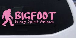 Bigfoot Is My Spirit Animal Vinyl Car or Truck Window Decal Sticker (Pink)