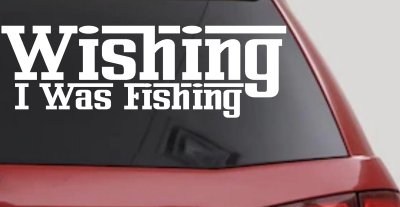Wishing I Was Fishing Vinyl Car or Truck Window Decal Sticker