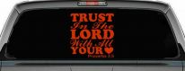 Trust in the Lord With All Your Heart Proverbs 3:5 Vinyl Car or Truck Window Decal Sticker (Orange Red)