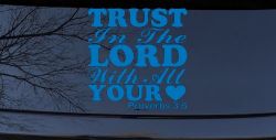 Trust in the Lord With All Your Heart Proverbs 3:5 Vinyl Car or Truck Window Decal Sticker (Sky Blue)