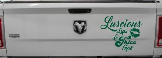 Luscious Lips and Thicc Hips Vinyl Car or Truck Window Decal Sticker (Dark Green)