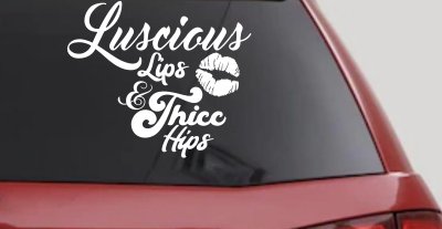 Luscious Lips and Thicc Hips Vinyl Car or Truck Window Decal Sticker