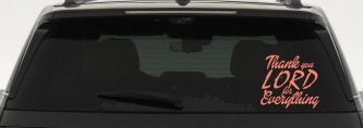 Thank you Lord for Everything Car or Truck Window Decal Sticker (Coral)