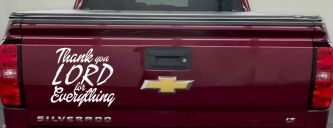 Thank you Lord for Everything Car or Truck Window Decal Sticker (White)
