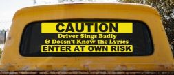 Driver Sings Badly and Doesn't Know The Lyrics Car or Truck Window Decal Sticker (Yellow)