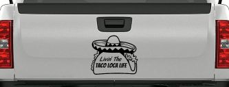 Livin' The Taco Loca Life Car or Truck Window Vinyl Decal Sticker (Black)