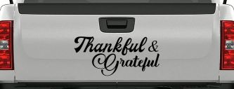 Thankful and Grateful Car or Truck Window Vinyl Decal Sticker (Black)