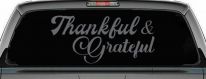 Thankful and Grateful Car or Truck Window Vinyl Decal Sticker (Silver)