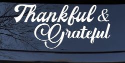 Thankful and Grateful Car or Truck Window Decal Sticker