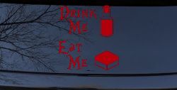 Drink Me Eat Me Alice Wonderland Vinyl Car or Truck Window Decal Sticker (Red)
