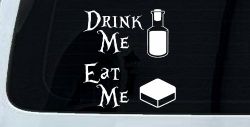 Drink Me Eat Me Alice Wonderland Vinyl Car or Truck Window Decal Sticker