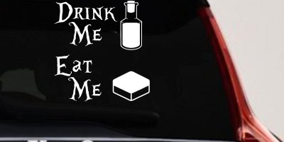 Drink Me Eat Me Alice Wonderland Vinyl Car or Truck Window Decal Sticker