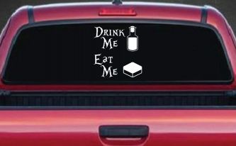 Drink Me Eat Me Alice Wonderland Vinyl Car or Truck Window Decal Sticker