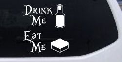 Drink Me Eat Me Alice Wonderland Vinyl Car or Truck Window Decal Sticker