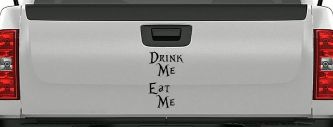 Drink Me Eat Me Alice Wonderland Vinyl Car or Truck Window Decal Sticker (Black)