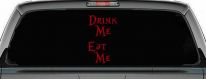 Drink Me Eat Me Alice Wonderland Vinyl Car or Truck Window Decal Sticker (Red)