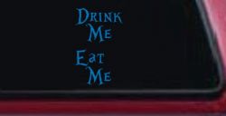 Drink Me Eat Me Alice Wonderland Vinyl Car or Truck Window Decal Sticker (Sky Blue)