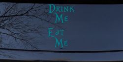 Drink Me Eat Me Alice Wonderland Vinyl Car or Truck Window Decal Sticker (Turquoise Blue)