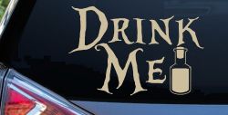 Drink Me Eat Me Alice Wonderland Vinyl Car or Truck Window Decal Sticker (Desert Sand)