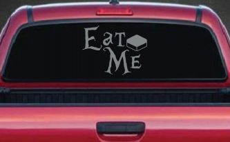 Eat Me Alice Wonderland Vinyl Car or Truck Window Decal Sticker (Telegrey)