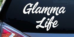 Glamma Life Vinyl Car or Truck Window Decal Sticker