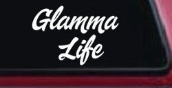 Glamma Life Vinyl Car or Truck Window Decal Sticker