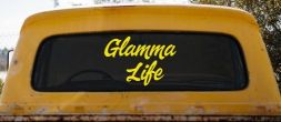 Glamma Life Vinyl Car or Truck Window Decal Sticker (Yellow)