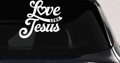 Love like Jesus Vinyl Car or Truck Window Decal Sticker
