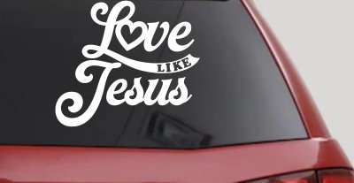 Love like Jesus Vinyl Car or Truck Window Decal Sticker