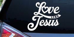 Love like Jesus Vinyl Car or Truck Window Decal Sticker