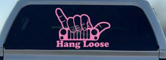 Hang Loose in a Jeep Car or Truck Window Vinyl Decal Sticker (Pink)