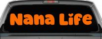 Nana Life Car or Truck Window Vinyl Decal Sticker (Orange)