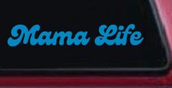 Mama Life Car or Truck Window Vinyl Decal Sticker (Blue)