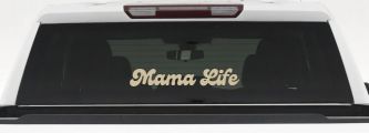 Mama Life Car or Truck Window Vinyl Decal Sticker (Desert Sand)