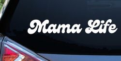 Mama Life Car or Truck Window Decal Sticker