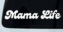 Mama Life Car or Truck Window Decal Sticker