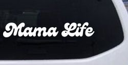 Mama Life Car or Truck Window Decal Sticker